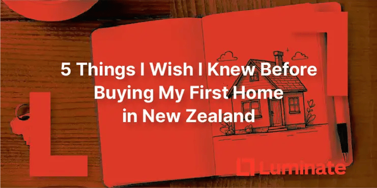5-things-i-wish-i-knew-before-buying-my-first-home-in-new-zealand-essential-lessons-for-first-time-buyers